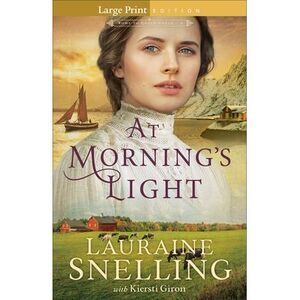 At Morning's Light -- Lauraine Snelling